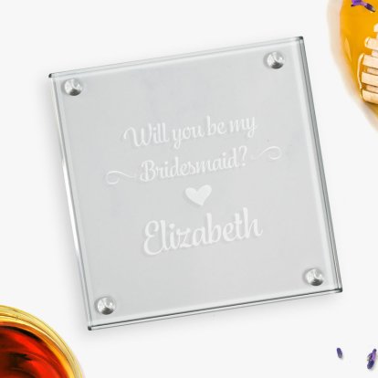Will You Be My Bridesmaid Personalised Square Glass Coaster
